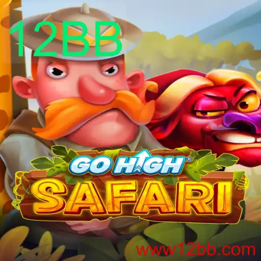 Explorando GoHighSafari: Aventura e Estratégia no Jogo de 12BB